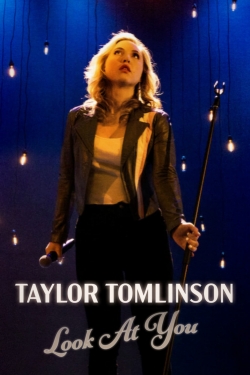 watch-Taylor Tomlinson: Look at You