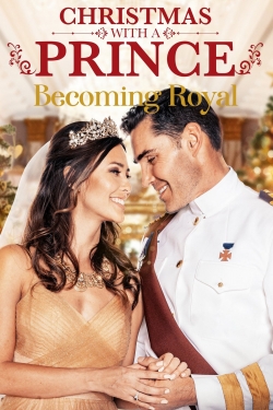 watch-Christmas with a Prince: Becoming Royal