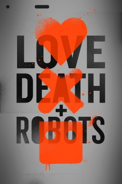 Love, Death & Robots - Season 1