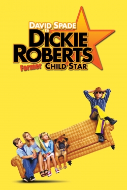 watch-Dickie Roberts: Former Child Star