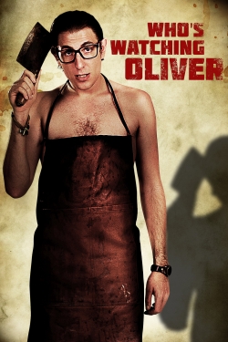 watch-Who's Watching Oliver