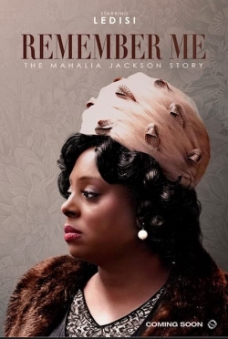 watch-Remember Me: The Mahalia Jackson Story