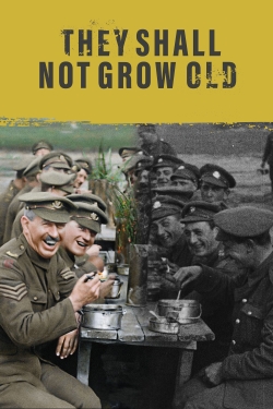 watch-They Shall Not Grow Old
