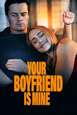 watch-Your Boyfriend is Mine