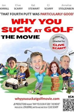 watch-Why You Suck at Golf: The Movie