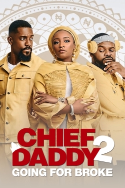 watch-Chief Daddy 2: Going for Broke