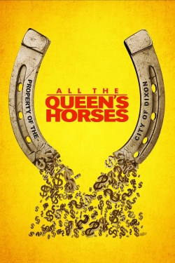 watch-All the Queen's Horses