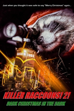 watch-Killer Raccoons 2: Dark Christmas in the Dark