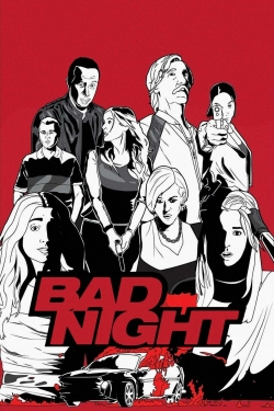 watch-Bad Night
