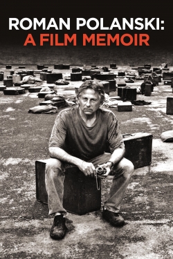 watch-Roman Polanski: A Film Memoir