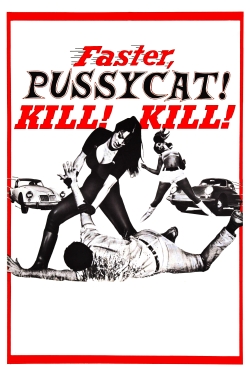 watch-Faster, Pussycat! Kill! Kill!