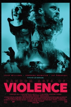 watch-Random Acts of Violence