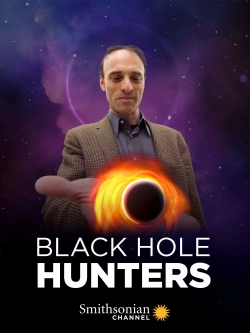 watch-Black Hole Hunters