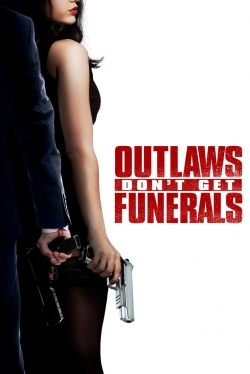 watch-Outlaws Don't Get Funerals