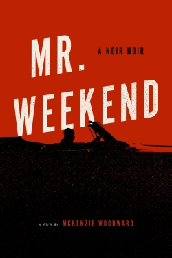 watch-Mr. Weekend