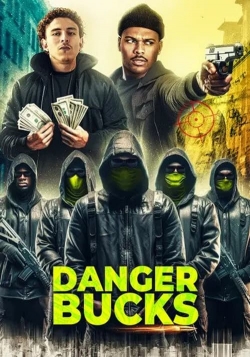 watch-Danger Bucks the movie