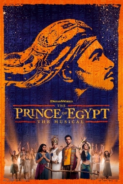 watch-The Prince of Egypt: The Musical