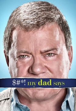 watch-$#*! My Dad Says