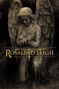 watch-The Last Will and Testament of Rosalind Leigh