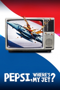 watch-Pepsi, Where's My Jet?