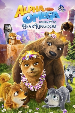 watch-Alpha & Omega: Journey to Bear Kingdom