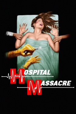 watch-Hospital Massacre