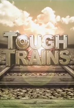 watch-Tough Trains