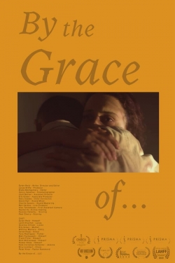 watch-By the Grace of...