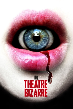 watch-The Theatre Bizarre