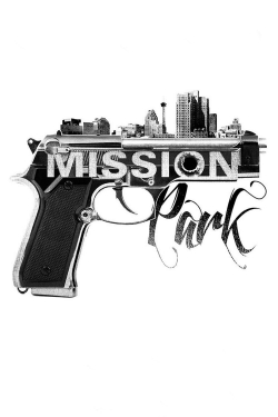 watch-Mission Park