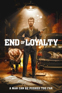 watch-End of Loyalty