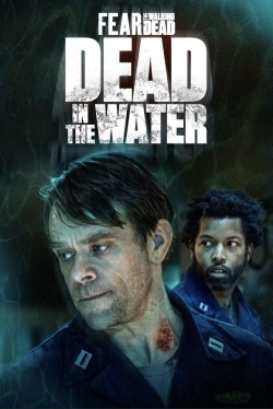 watch-Fear the Walking Dead: Dead in the Water