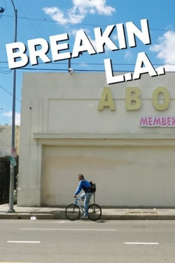 watch-Breakin L.A.