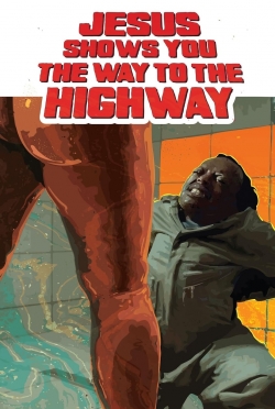 watch-Jesus Shows You the Way to the Highway