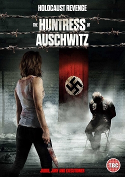 watch-The Huntress of Auschwitz