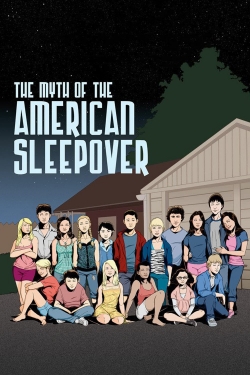 watch-The Myth of the American Sleepover