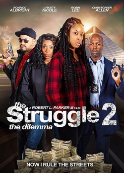 watch-The Struggle II: The Dilemma