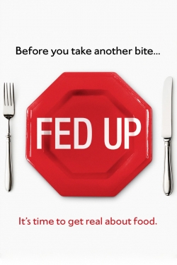 watch-Fed Up