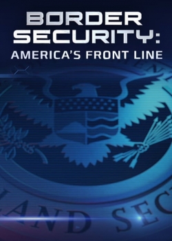 watch-Border Security: America's Front Line