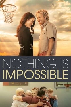 watch-Nothing is Impossible