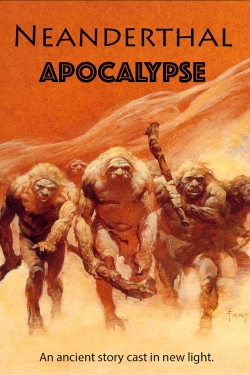 watch-Neanderthal Apocalypse