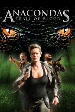 watch-Anacondas: Trail of Blood