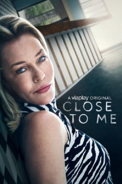 watch-Close To Me