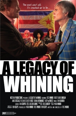 watch-A Legacy of Whining
