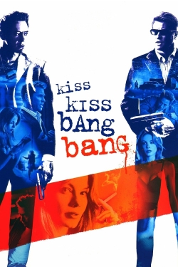 watch-Kiss Kiss Bang Bang