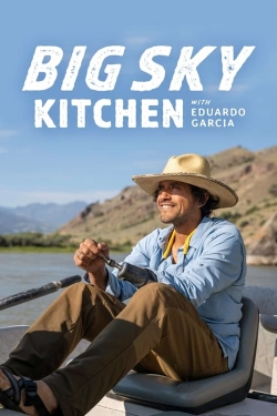 watch-Big Sky Kitchen with Eduardo Garcia
