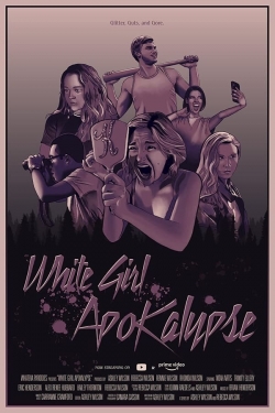 watch-White Girl Apokalypse