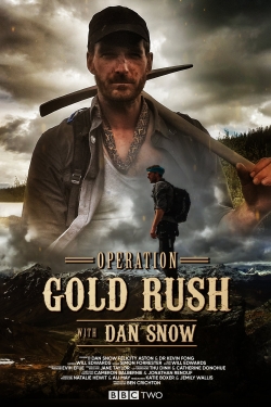 watch-Operation Gold Rush with Dan Snow