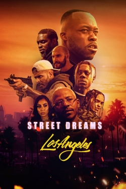 watch-Street Dreams Los Angeles