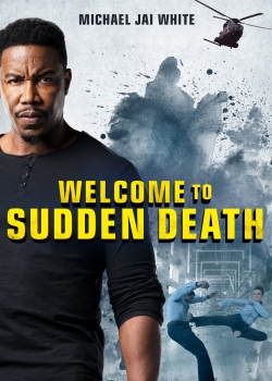 watch-Welcome to Sudden Death